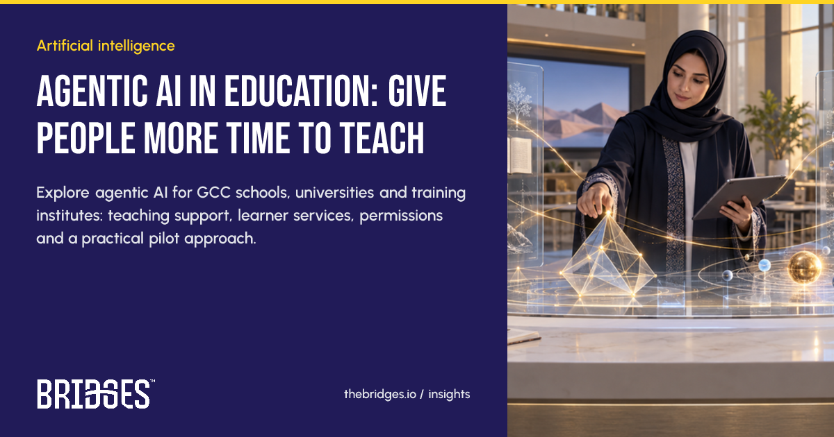 Bridges insight: Agentic AI in education: give people more time to teach