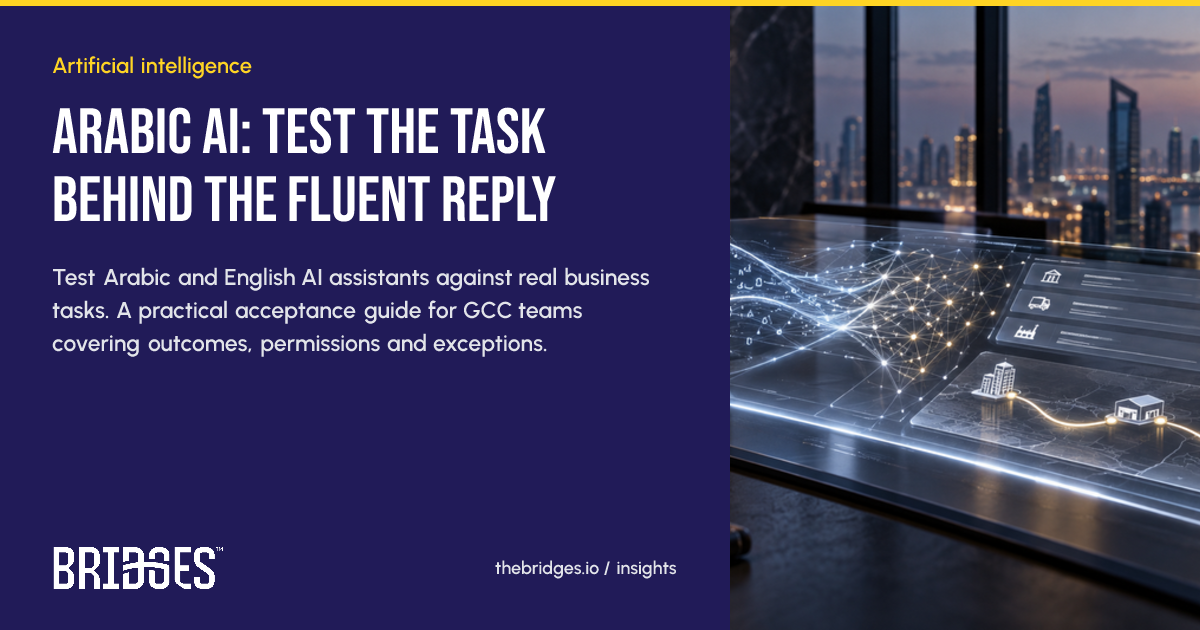 Bridges insight: Arabic AI: test the task behind the fluent reply