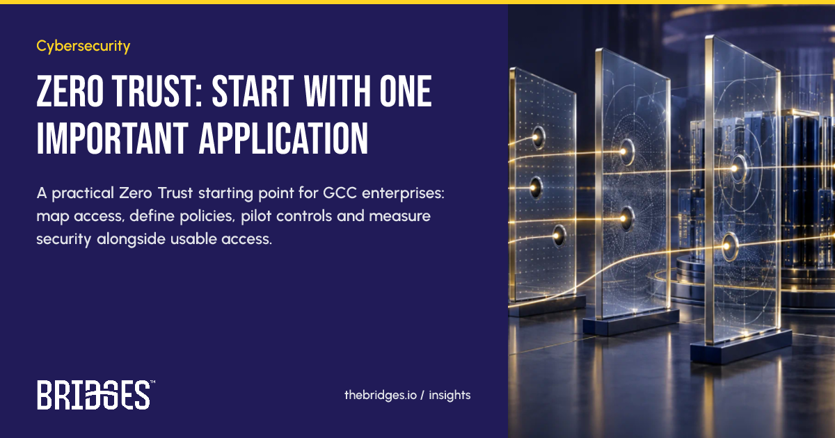 Bridges insight: Zero Trust: start with one important application